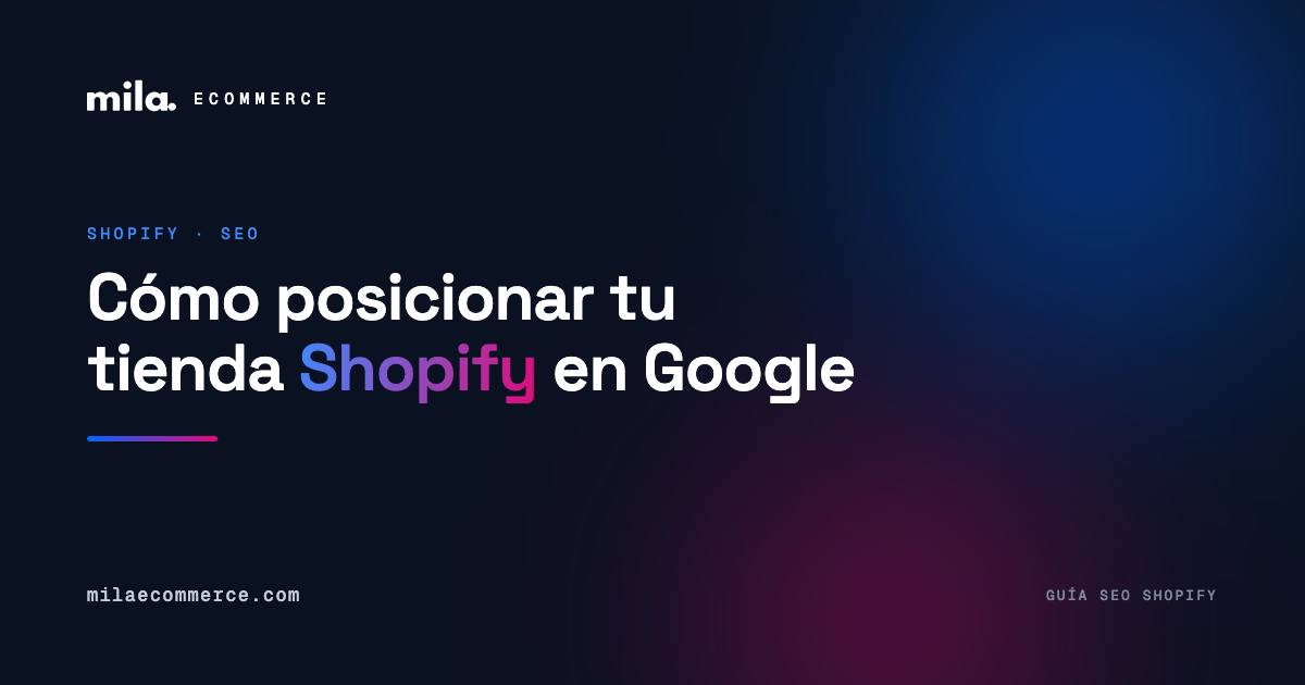 Cómo posicionar Shopify en Google